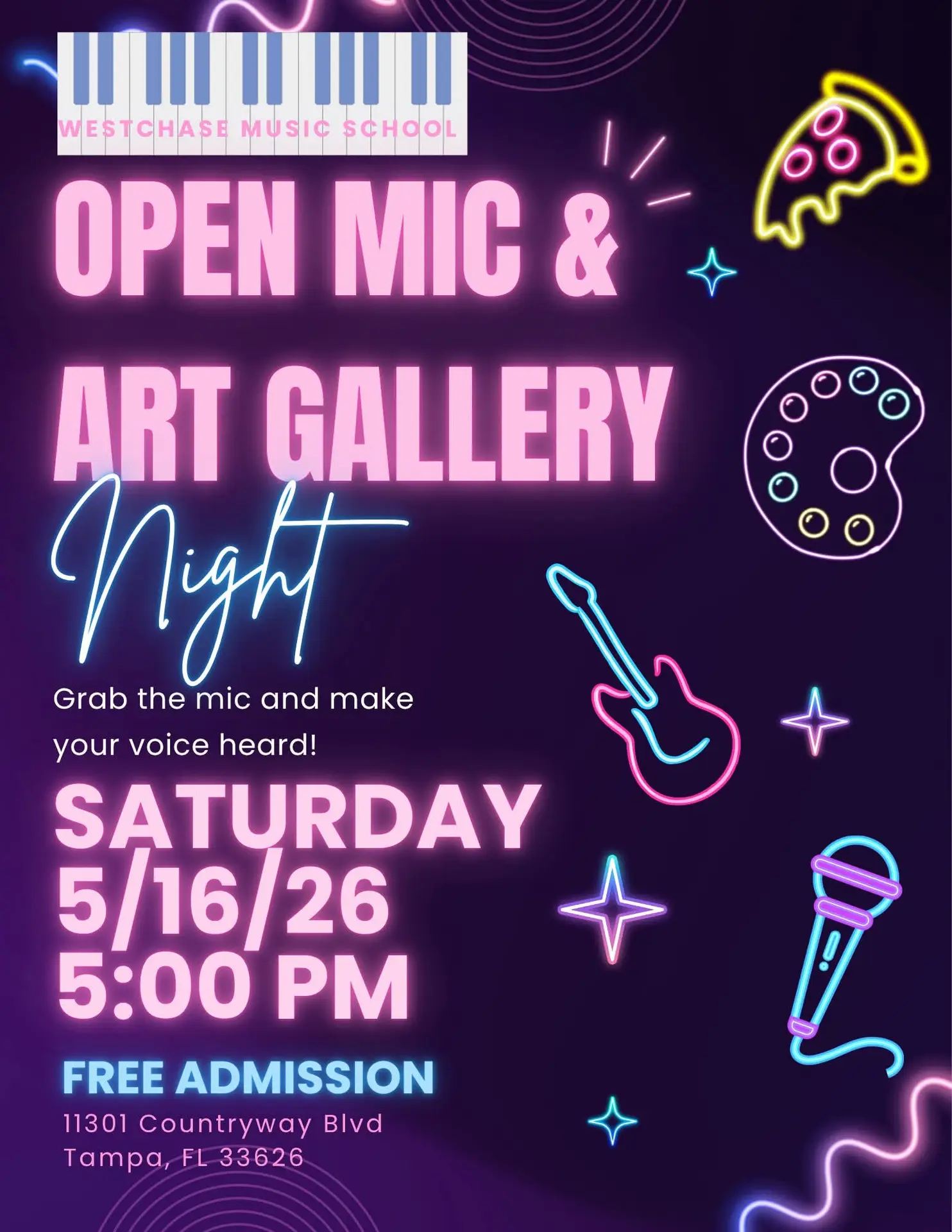 Neon-themed flyer for Westchase Music School’s “Open Mic & Art Gallery Night” on Saturday, 5/16/26 at 5 PM, featuring icons of a guitar, microphone, paint palette, free admission info, and details about music lessons Westchase offers.